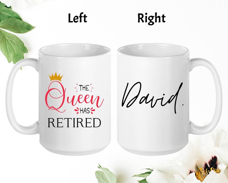 The Queen Has Retired Tasse: Individuelles Geschenk Bild 5