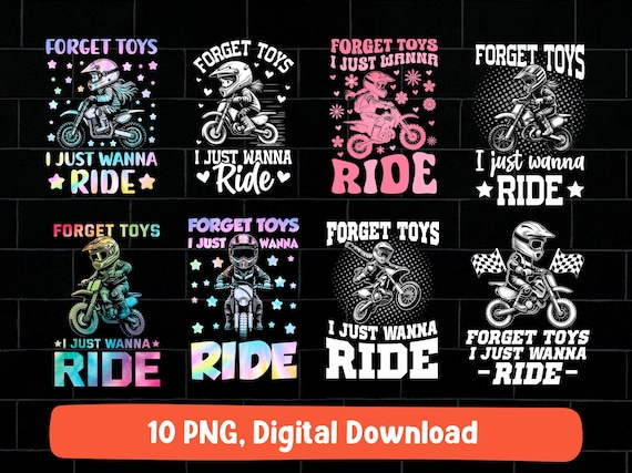 Forget toys I just wanna ride dirt bike png bundle, kids Dirt bike png for shirt, Dirt bike tie dye kids png