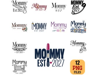 Mommy Est 2027 PNG Bundle Pregnancy Announcement New Mom minimalist Sublimation Designs