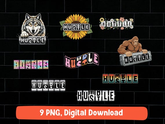 Humble Hustle PNG, Motivational Quote Sublimation Design, bigfoot wolf sunflower Positive Mindset Flowers Art, digital Download