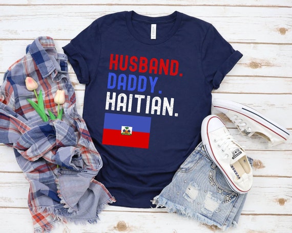 Haitian men Shirt, husband daddy Haitian t-shirt, Haitian dad gifts, Haiti flag tshirt, father's Day gift Haitian men dads and husband