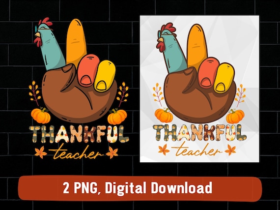 Thankful Teacher Thanksgiving PNG: Turkey Hand Sign teacher fall (Digital Download)