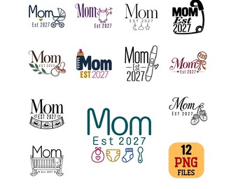 Mom Est 2027 PNG Bundle Pregnancy Announcement New Mom minimalist Sublimation