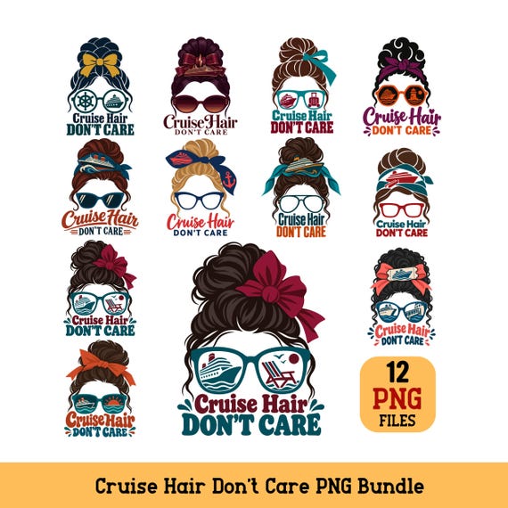 Cruise Hair Don't Care PNG Bundle Messy Bun Cruise Vacation Sublimation