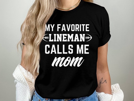 Lineman mom shirt, football Mom shirt, football lineman mom mother's day gifts, my favorite lineman calls me mom tshirt, tank top, women tee