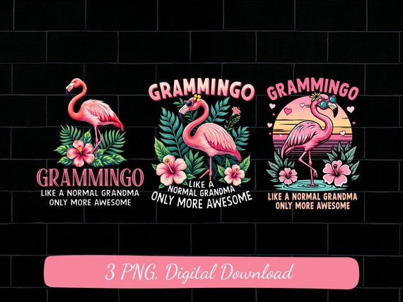 Grammingo flamingo grandma PNG bundle, like a normal Grandma floral design (digital download)