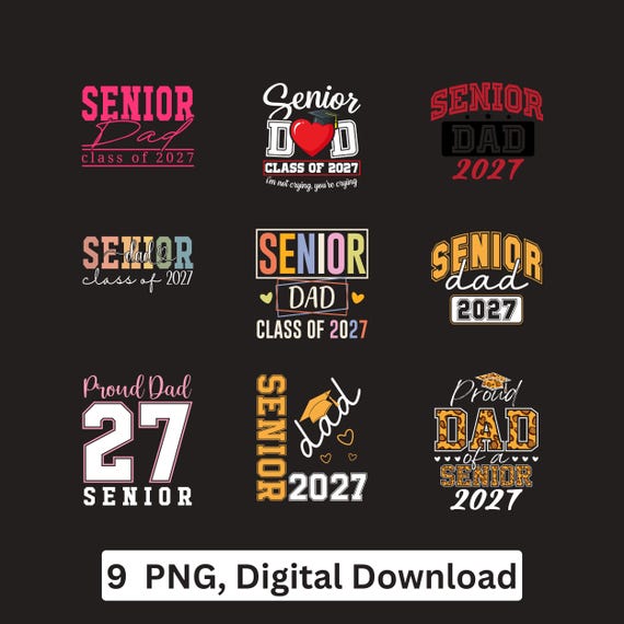 Senior Dad Class of 2027 PNG Graduation Design (Digital Download)