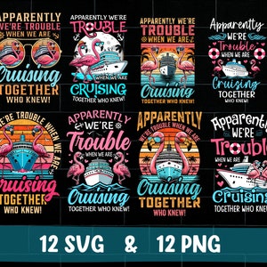 Może przedstawiać: Zestaw 12 projektów cyfrowych przedstawiających statek wycieczkowy, flamingi i tekst "Apparently We're Trouble When We Are Cruising Together Who Knew!" w stylu retro z tłem zachodu słońca. Projekty są dostępne w formatach SVG i PNG.