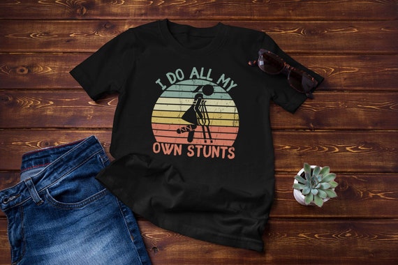 I do all my own stunts get well gift funny injury leg retro vintage t-shirt, gifts for her him, injury feet kids Shirt, tank top, sweater