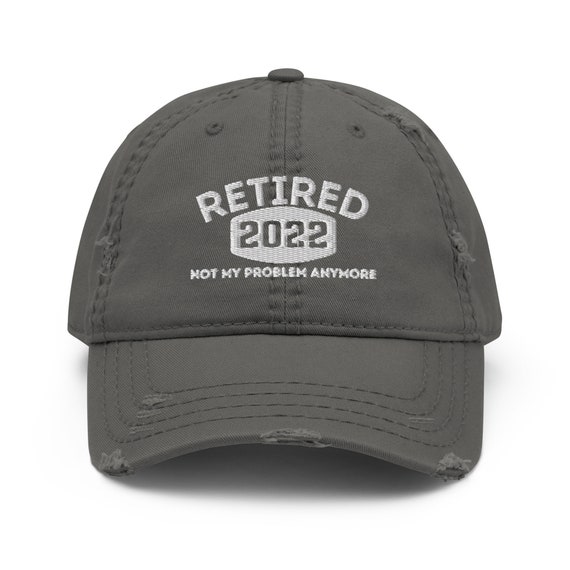 Retired 2022 Not My Problem Anymore Hat, Retirement Hats for Women, Vintage  Cap, Retirement Gifts 2022, Retired Gifts for Men, Dad Cap 