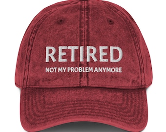 im Ruhestand, nicht mein Problem mehr bestickte Vintage Cap