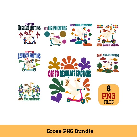 Goose PNG Bundle Off To Regulate Emotions Scooter Coffee Digital Download