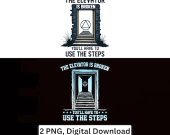 Recovery Steps PNG Funny Sobriety Motivation Cricut Printable Digital Download