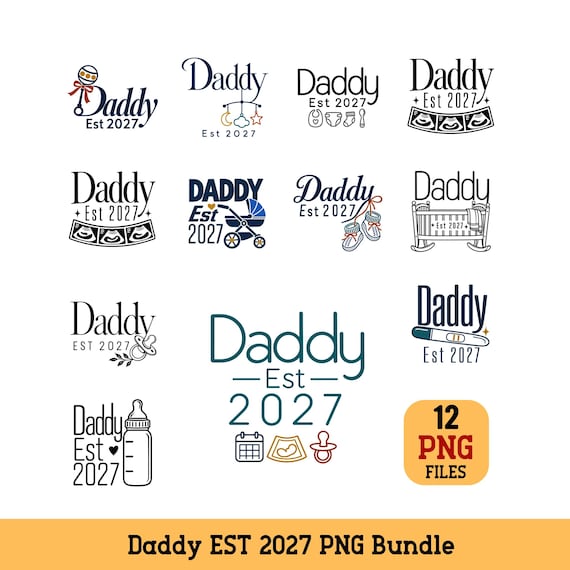 Daddy Est 2027 PNG Bundle Expecting Dad Pregnancy Announcement Sublimation