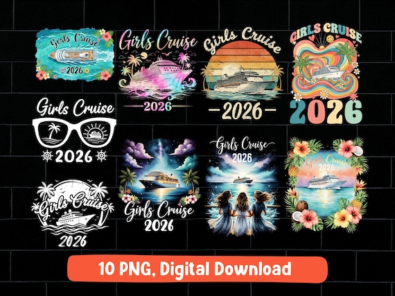 Girls Cruise 2026 PNG bundle Tropical Vacation cruising Digital Download