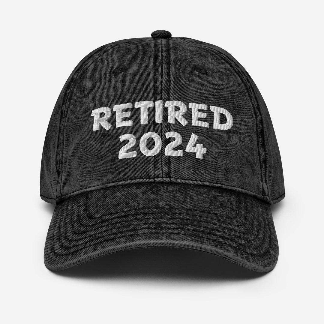 Retired 2024 Hat, Retirement Gifts 2024, Retirement Hat 2024