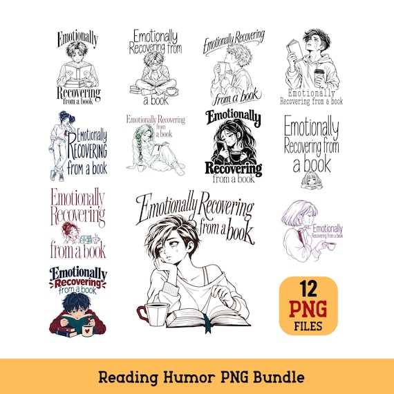 Book Lover PNG Bundle Emotionally Recovering from a Book Reading Humor