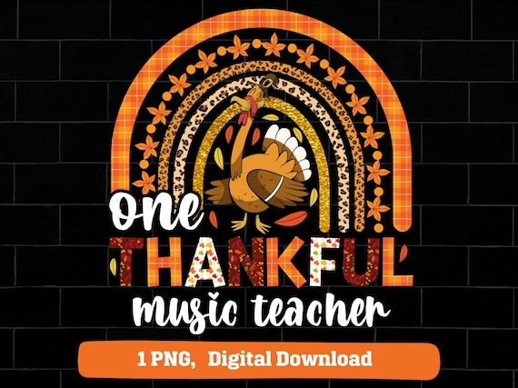 One thankful music teacher png, fall music teacher thanksgiving png, thankful music teacher rainbow turkey png