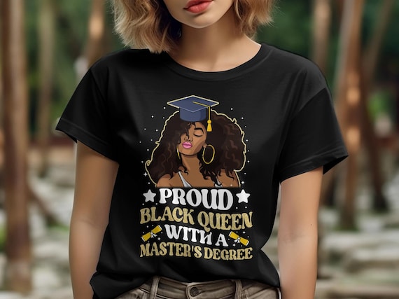 Black Queen Masters Degree Tshirt Best Graduation Gifts Black Queen Masters Degree Tshirt Best Graduation Gifts