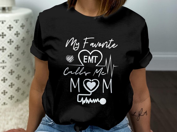 Emt mom shirt, emt shirt, mother's day gift emt, My favorite emt calls me mom shirt, tank top, Christmas gift emt mom, emt mom gift idea