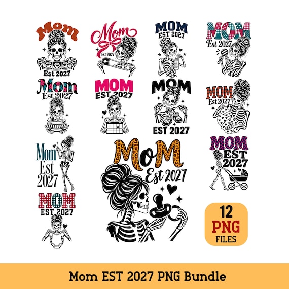 Mom Est 2027 PNG Bundle Pregnancy Skeleton New Mom Digital Download
