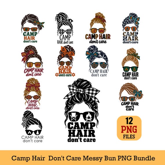 Camp Hair Don't Care PNG Bundle 12 Messy Bun Camping Sublimation Designs