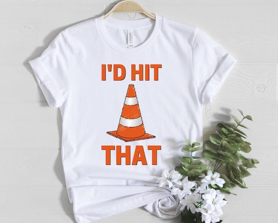 I'd hit that autocross orange cone shirt, funny autocross t shirt, traffic cone shirts, funny Driver shirt, gifts for women men