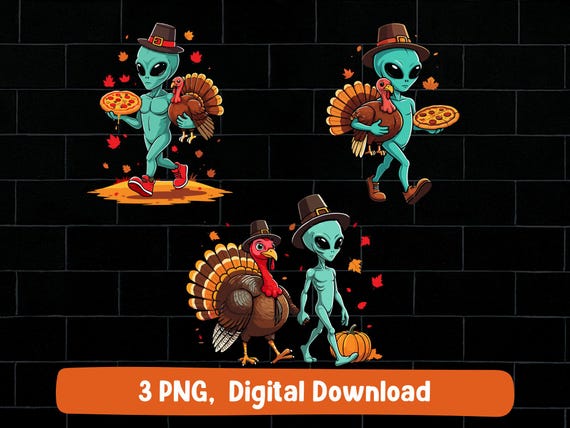 Thanksgiving Alien PNG: Turkey Pizza Pilgrim Design (Digital Download)