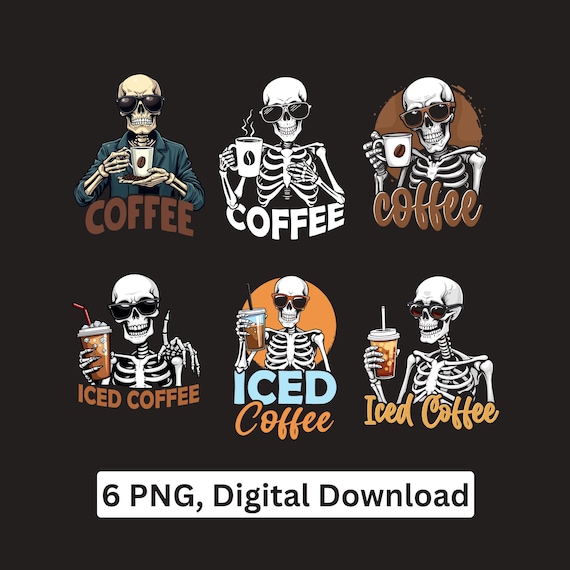 Skeleton Iced Coffee PNG Funny Quote Sublimation Cricut Printable Digital Download