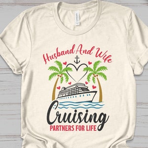 husband and wife cruising partners for life shirt, couples cruise shirts, husband and wife cruise shirts, couple Cruising tee shirts tops