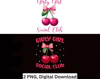 Girly Girl Social Club PNG Feminine Aesthetic Sublimation Cricut Printable Digital Download