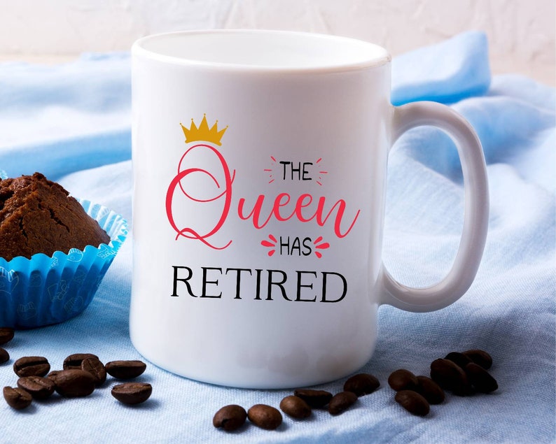 The Queen Has Retired Tasse: Individuelles Geschenk Bild 2