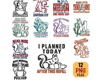 Squirrel Mom Motivation PNG Bundle Funny Mama Coffee Quotes Digital Download