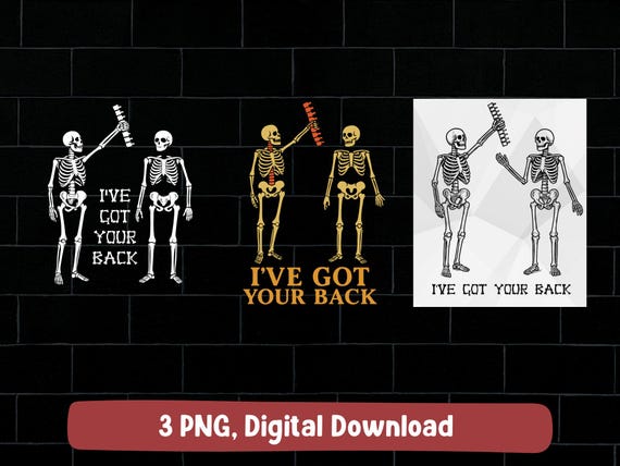 I've got your back skeleton png bundle: spooky Halloween design (digital download)