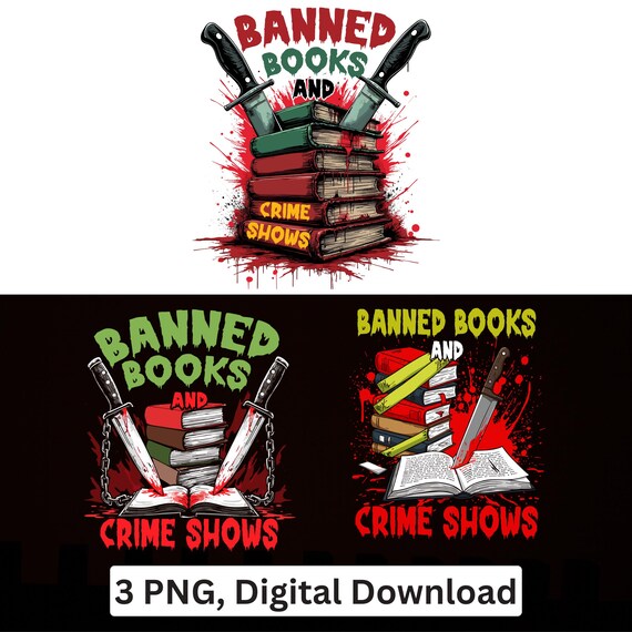 Banned Books Crime Shows PNG True Crime Reader Sublimation Cricut Printable Download