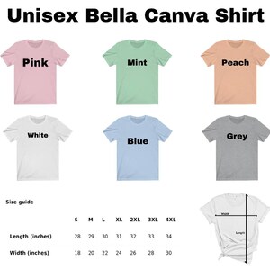May include: Size chart for unisex Bella + Canvas t-shirts in various colors, including pink, mint, peach, white, grey, and blue. The chart shows the length and width in inches for sizes S through 4XL.
