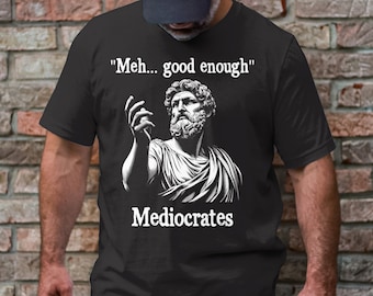Camiseta "Meh Good Enough Mediocrates": Divertida camiseta desmotivadora de filosofía griega