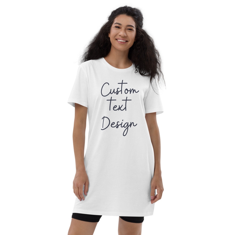 Custom Organic Cotton T-shirt Dress 