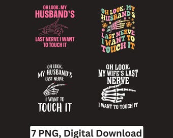 Marriage Humor PNG Skeleton Hand Couples on my husband's last nerve wife Digital Download