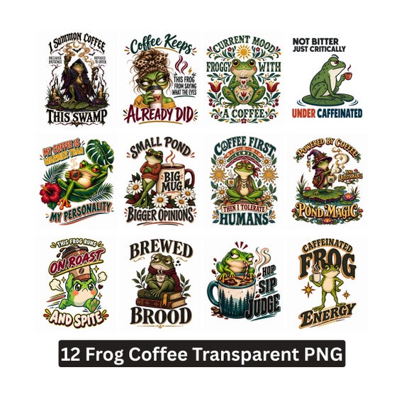 Frog Coffee PNG Bundle Sarcastic Caffeine Sublimation Cricut Digital Download