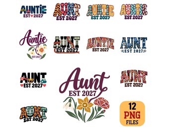 Aunt EST 2027 PNG Bundle New Aunt Pregnancy Announcement Sublimation