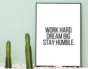 Home Decor Wall Print Wall Art Wall Decor Poster Print Printable PDF Digital Download Motivation Encouragement - Work Hard Dream Big