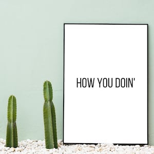 FRIENDS Quote Home Decor Wall Print Wall Art Wall Decor Poster Digital Print PDF Digital Download - How You Doin