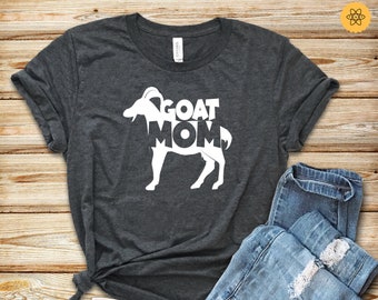 Goat Mom / Farmer Shirt / Goat Shirt / Goat Lady / Raising Goats / Pet Goat / Goat Lover / Funny Goat Shirt Shirt / Tank Top / Hoodie