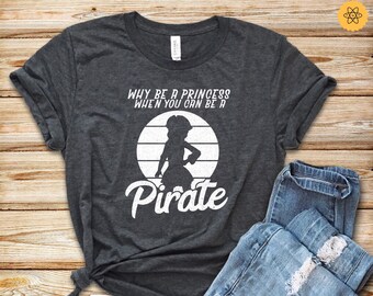 Womens Funny Pirate Shirt / Freebooter Buccaneer Caribbean Adventure Shirt / Halloween Pirate Shirt / Halloween Pirate Theme Unisex