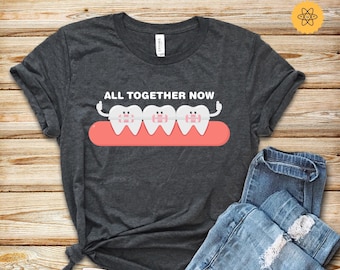All Together Nu Tanden Shirt | Mijn tanden | Bretels Shirt | Orthodontist Shirt | Cadeau voor Orthodontist | Tandenbeugels Gift | Grappige Bretel Shirt