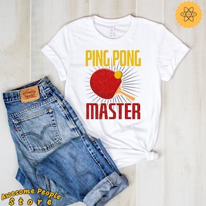 Ping Pong Master Unisex Shirt, Ping Pong Shirt, Ping Pong Tee, Hoodie, Love Ping Pong, Pingpong Shirt, Table Tennis Shirt, Ping Pong Gift