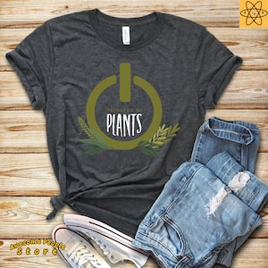 Powered By Plants / Vegetarian T-Shirt / Vegan Gift / Plant Based Tees / Herbivore Lifestyle / Vegetable Apparel / Love Veggies / Vegan