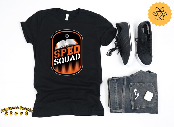 Special Education T-Shirt / SPED Squad Teacher T-Shirt / Art Teacher Shirt / SPED Teacher /  Special Ed Back to School Shirt