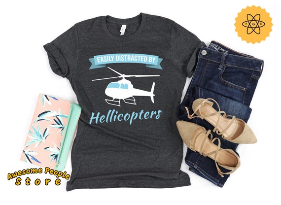 Helicopter Shirt, Helicopter Pilot Shirt, Easily Distracted By Helicopters, Aviation Tee, Helicopter Lover, Helicopter, Sweatshirts, Hoodies